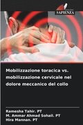 Mobilizzazione toracica vs. mobilizzazione cervicale nel dolore meccanico del collo