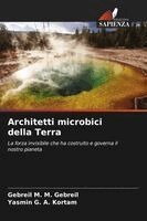 Gebreil M M Gebreil, Yasmin G a Kortam - Architetti microbici della Terra, Häftad