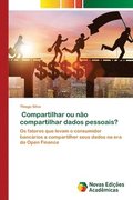 Compartilhar ou no compartilhar dados pessoais?