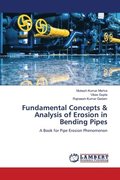 Fundamental Concepts & Analysis of Erosion in Bending Pipes
