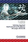 Solving Applied Mathematical Problems through MATLAB