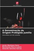 A Denominao de Origem Protegida Jumilla