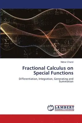 Mehar Chand - Fractional Calculus on Special Functions, Häftad. Tillgänglighet: Lägg i varukorg