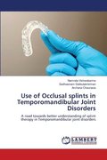 Use of Occlusal splints in Temporomandibular Joint Disorders