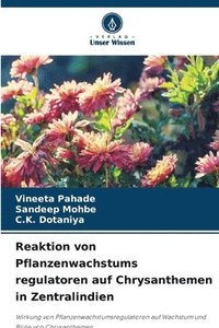 Reaktion von Pflanzenwachstums regulatoren auf Chrysanthemen in Zentralindien