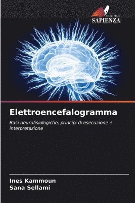 Ines Kammoun, Sana Sellami - Elettroencefalogramma, Häftad