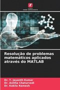 Resoluo de problemas matemticos aplicados atravs do MATLAB