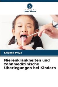 Nierenkrankheiten und zahnmedizinische berlegungen bei Kindern
