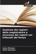 Gestione dei registri della magistratura e sicurezza dei reperti nei tribunali del Kenya