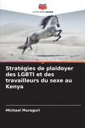 Stratgies de plaidoyer des LGBTI et des travailleurs du sexe au Kenya