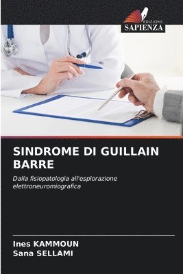 Ines Kammoun, Sana Sellami - Sindrome Di Guillain Barre, Häftad