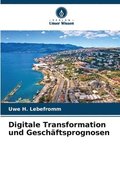 Digitale Transformation und Geschftsprognosen