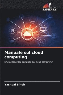 Yashpal Singh - Manuale sul cloud computing, Häftad