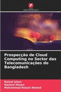 Prospeco de Cloud Computing no Sector das Telecomunicaes do Bangladesh