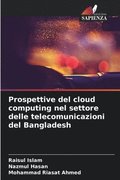 Prospettive del cloud computing nel settore delle telecomunicazioni del Bangladesh