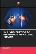 Um Livro Pratico de Anatomia E Fisiologia Humana