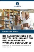 Die Auswirkungen Der Digitalisierung Auf CDI Und Bibliotheken Whrend Der Covid-19