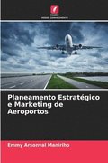 Planeamento Estratgico e Marketing de Aeroportos