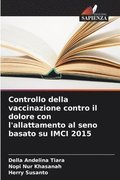 Controllo della vaccinazione contro il dolore con l'allattamento al seno basato su IMCI 2015