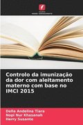 Controlo da imunizao da dor com aleitamento materno com base no IMCI 2015