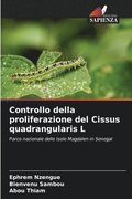 Controllo della proliferazione del Cissus quadrangularis L