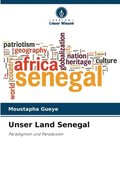 Unser Land Senegal