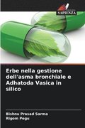 Erbe nella gestione dell'asma bronchiale e Adhatoda Vasica in silico