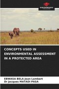 Concepts Used in Environmental Assessment in a Protected Area