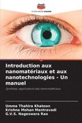 Introduction aux nanomatriaux et aux nanotechnologies - Un manuel