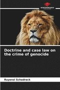 Doctrine and case law on the crime of genocide