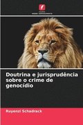 Doutrina e jurisprudncia sobre o crime de genocdio