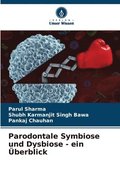 Parodontale Symbiose und Dysbiose - ein berblick