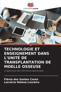 Technologie Et Enseignement Dans l'Unit de Transplantation de Moelle Osseuse