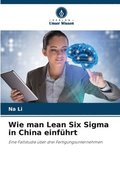 Wie man Lean Six Sigma in China einfhrt