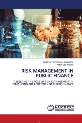 Anderson Emmanuel Oriakpono, Ndah Eze Nwoka - Risk Management in Public Finance, Häftad. Tillgänglighet: Lägg i varukorg