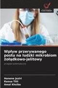 Wplyw przerywanego postu na ludzki mikrobiom &#380;ol&#261;dkowo-jelitowy