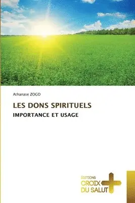 Athanase Zogo - Les Dons Spirituels, Häftad. Tillgänglighet: Lägg i varukorg