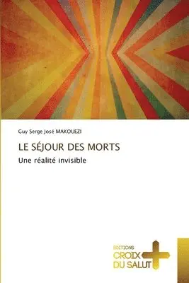 Guy Serge José Makouezi - Séjour Des Morts, Häftad. Tillgänglighet: Lägg i varukorg