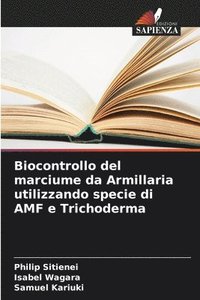 Biocontrollo del marciume da Armillaria utilizzando specie di AMF e Trichoderma