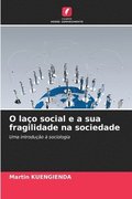 O lao social e a sua fragilidade na sociedade