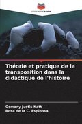 Thorie et pratique de la transposition dans la didactique de l'histoire