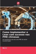 Como implementar o Lean com sucesso nas PME chinesas