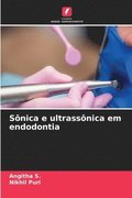 Snica e ultrassnica em endodontia