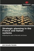 Strategic planning in the French and Italian systems