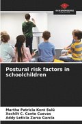 Postural risk factors in schoolchildren