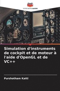 Simulation d'instruments de cockpit et de moteur  l'aide d'OpenGL et de VC++