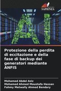 Protezione della perdita di eccitazione e della fase di backup dei generatori mediante ANFIS