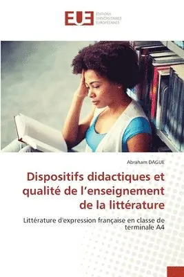 Abraham Dague - Dispositifs didactiques et qualité de l'enseignement de la littérature, Häftad. Tillgänglighet: Lägg i varukorg