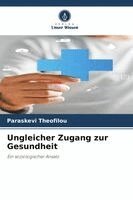Paraskevi Theofilou - Ungleicher Zugang zur Gesundheit, Häftad. Tillgänglighet: Lägg i varukorg
