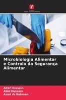 Altaf Hussain, Abid Hussain - Microbiologia Alimentar e Controlo da Segurança Alimentar, Häftad